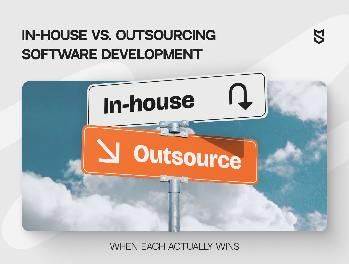 In-house vs. Outsourcing Software Development: When Each Actually Wins