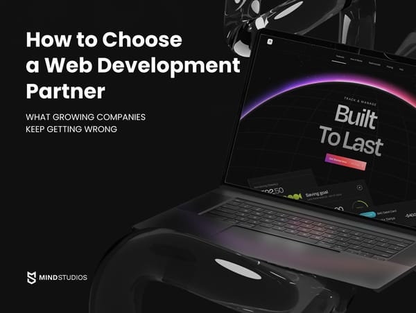 How to Choose a Web Development Partner: What Growing Companies Keep Getting Wrong
