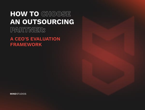 How to Choose an Outsourcing Partner: A CEO's Evaluation Framework