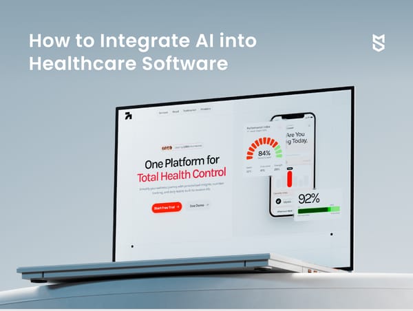 How to Integrate AI into Healthcare Software: Decisions, Risks, and What to Build First
